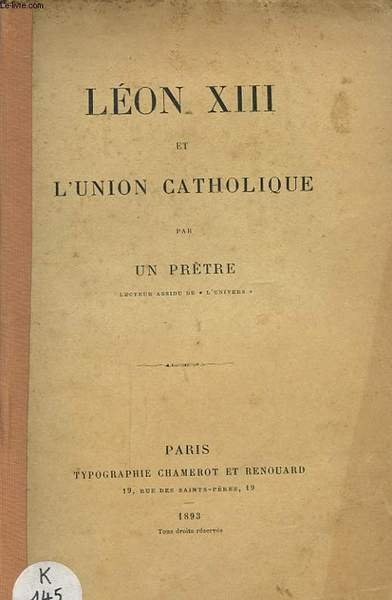 LEON XIII ET L UNION CATHOLIQUE