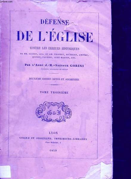 DEFENSE DE L EGLISE CONTRE LES ERREURS HISTORIQUES TOME TROISIEME