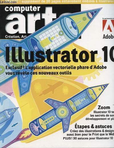 COMPUTER ARTS SUPPLEMENT DE 36 PAGES ENTIEREMENT DEDIEES A ILLUSTARTOR … | Immagine principale