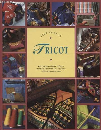 TOUT FAIRE AU TRICOT
