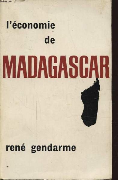 L ECONOMIE DE MADAGASCAR DIAGNOSTIC ET PERSPECTIVE DE DEVELOPPEMENT