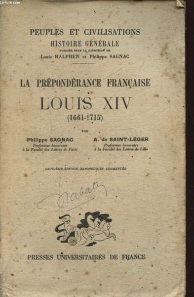 LA PREPONDERANCE FRANCAISE LOUIS XIV 1661 - 1715