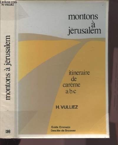 MONTONS A JERUSALEM - ITINERAIRE DE CAREME A B C … | Immagine principale