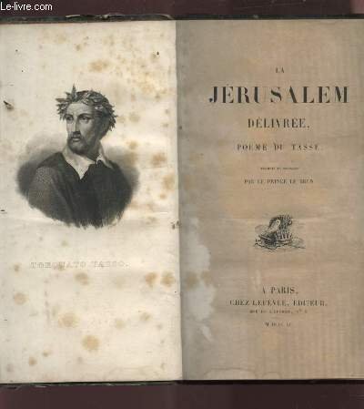 LA JERUSALEM - DELIVREE, POEME DU TASSE.