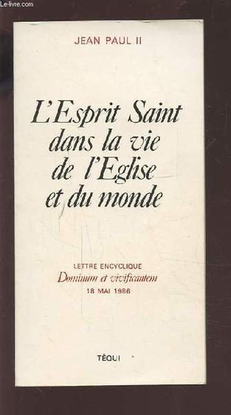 L'ESPRIT SAINT DANS LA VIE DE L'EGLISE ET DU MONDE …