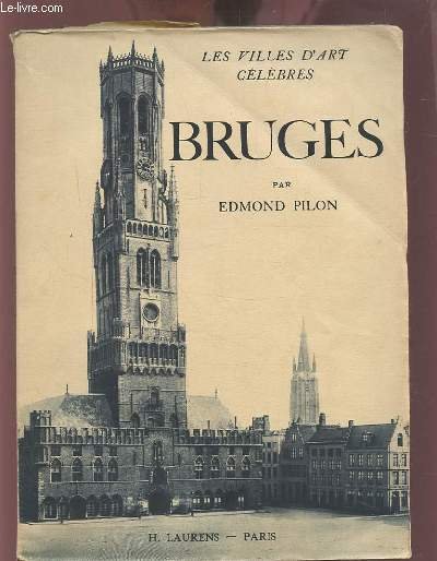 LES VILLES D'ART CELEBRES - BRUGES.