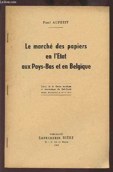 LE MARCHE DES PAPIERS EN L'ETAT AUX PAYS-BAS ET EN …