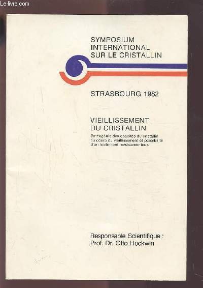VIEILLISSEMENT DU CRISTALLIN - SYMPOSIUM INTERNATIONAL SUR LE CRISTALLIN - …