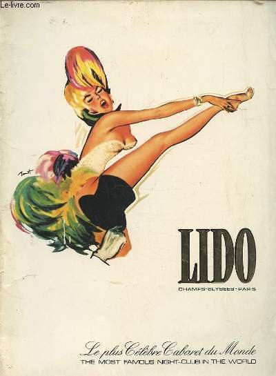 LIDO - LE PLUS CELEBRE CABARET DU MONDE - THE …