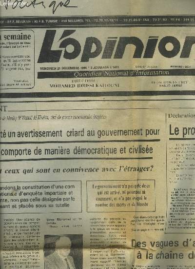 L'OPINION - N�9254 / VENDREDI 21 DECEMBRE 1990 : La gr�ve a �t� un avertissement criard au gouvernement pour qu'il se comporte de mani�re d�mocratique et civilis�e + Le probl�me demeure entier + Des vagues d'arrestations � la cha�ne des proc�s.etc.