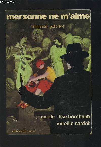 MERSONNE NE M'AIME - ROMANCE POLICIERE.