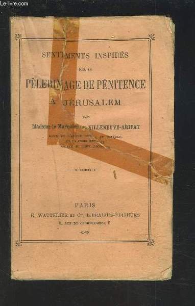 SENTIMENTS INSPIRES PAR LE PELERINAGE DE PENITENCE A JERUSALEM. | Immagine principale
