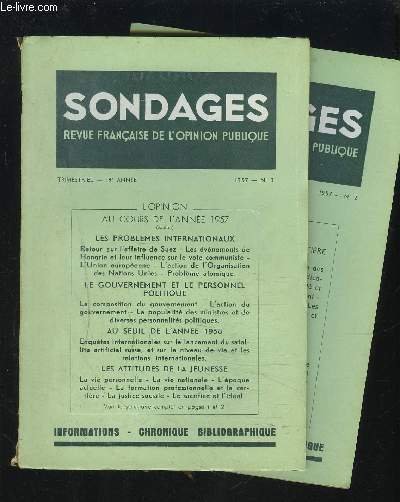 SONDAGES - REVUE N�2+3 / 1957 / 19� ANNEE : L'OPINION AU COURS DE L'ANNEE 1957 - Les probl�mes internationaux +Le gourvernement et le personnel politique +Au seuil de l'ann�e1958 + Les attitudes de la jeunesse +La situation �conomique et financi�re.etc