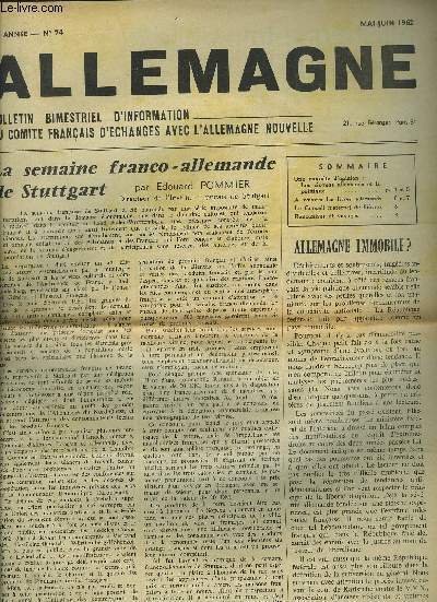 ALLEMAGNE - N�74 - 14� ANNEE : La semaine franco-allemande de Stuttgart + Une enqu�te d'opinion : Les cioyens allemands et la politique + A travers les livres allemands + Le conseil fraternel de Bi�vres + Rencontres et voyages.