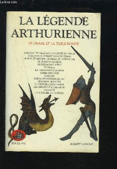 LA LEGENDE ARTHURIENNE - LE GRAAL ET LA TABLE RONDE …