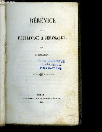 BERENICE OU LE PELERINAGE A JERUSALEM