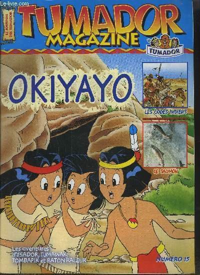 TUMADOR MAGAZINE - NUMERO 15 - Okiyayo, les codes indiens, …