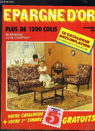 EPARGNE D'OR - CATALOGUE 1982 / PLUS DE 1200 COLIS …