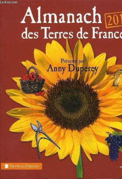 ALMANACH DES TERRES DE FRANCE 2012 / COLLECTION TERRE DE …