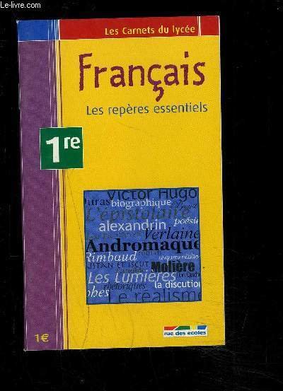 FRANCAIS/ Les rep�res essentiels- 1ERE