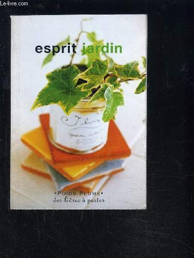 ESPRIT JARDIN- POIDS PLUME- DES LIVRES A POSTER
