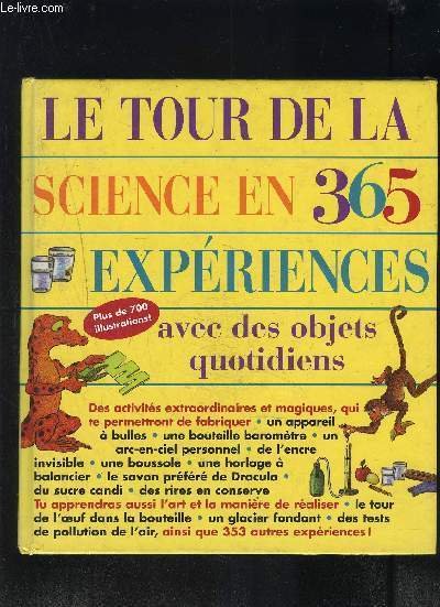 LE TOUR DE LA SCIENCE EN 365 EXPERIENCES AVEC DES …