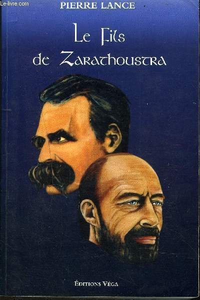LE FILS DE ZARATHOUSTRA
