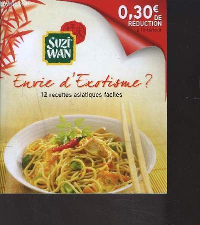 ENVIE D'EXOTISME 12 recettes asiatiques faciles | Immagine principale