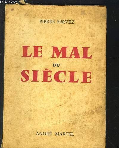 LE MAL DU SIECLE
