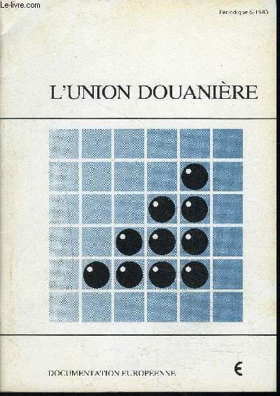 L UNION DOUANIERE- N�6