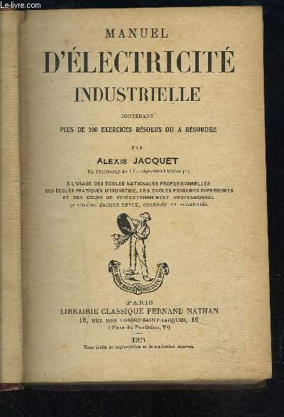 MANUEL D ELECTRICITE INDUSTRIELLE CONTENANT PLUS DE 300 EXERCICES RESOLUS …