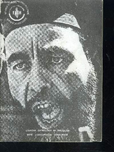 L EVEQUE CATHOLIQUE DE JERUSALEM DEFIE L OCCUPATION ISRAELIENNE