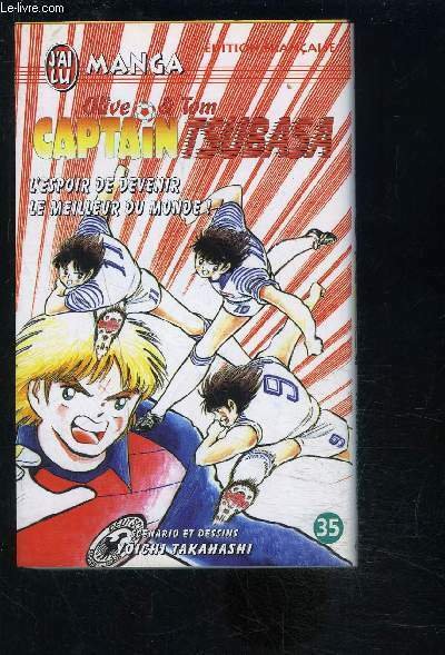 OLIVE ET TOM- CAPTAIN TSUBASA- MANGA- n�35: L'espoir de devenir …