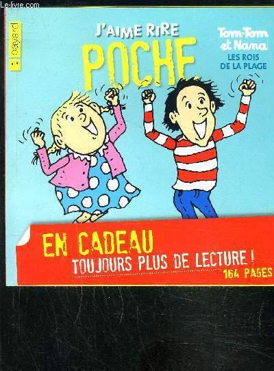 J AIME RIRE POCHE- TOM TOM ET NANA LES ROIS …