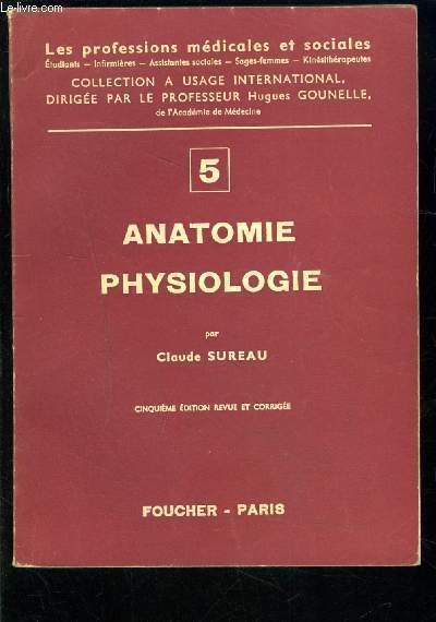 ANATOMIE PHYSIOLOGIE 2�me partie- LES PROFESSIONS MEDICALES ET SOCIALES / …