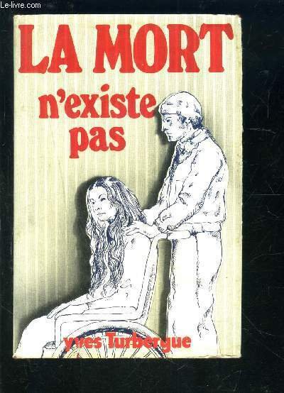 LA MORT N EXISTE PAS