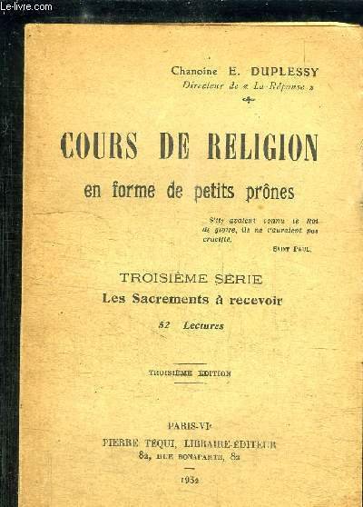 COURS DE RELIGION EN FORME DE PETITS PRONES- III. LES …