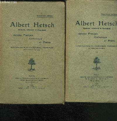 ALBERT HETSCH- MEDECIN, ALLEMAND ET PROTESTANT- DEVENU FRANCAIS, CATHOLIQUE ET …