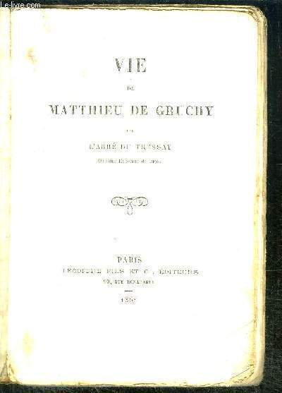 VIE DE MATTHIEU DE GRUCHY