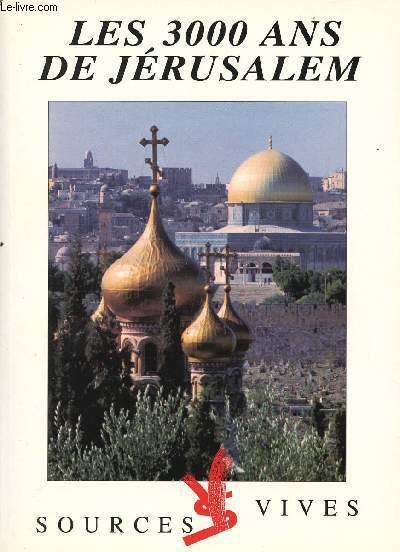 LES 3000 ANS DE JERUSALEM