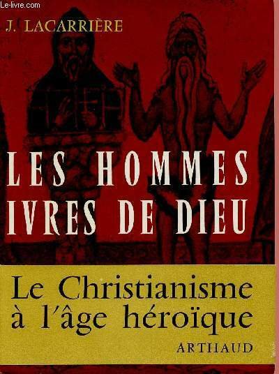 LES HOMMES, IVRES DE DIEU