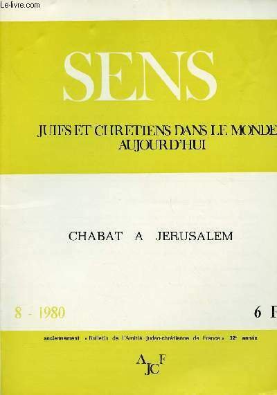 SENS - JUIFS ET CHRETIENS DANS LE MONDE AUJOURD'HUI - N�8-1980 : CHABAT A JERUSALEM