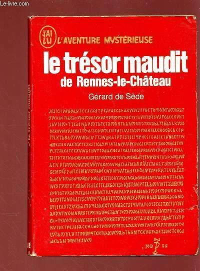 LE TRESOR MAUDIT DE RENNES-LE-CHATEAU
