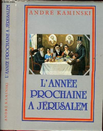L'ANNEE PROCHAINE A JERUSALEM