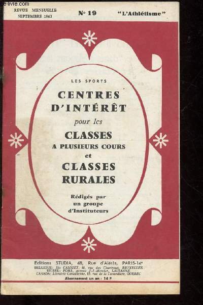 CENTRES D'INTERET POUR LES CLASSES A PLUSIEURS COURS ET CLASSES RURALES - N�19 - SEPT 1963 : L'ATHLETISME