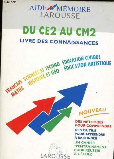 DU CE2 AU CM2 : LIVRE DES CONNAISSANCES