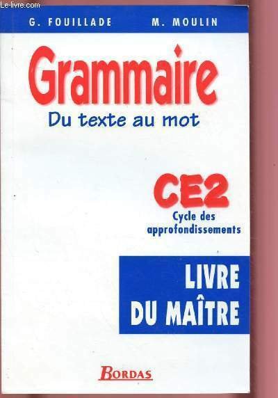 GRAMMAIRE ; DU TEXTE AU MOT - CE2 -CYCLE DES …