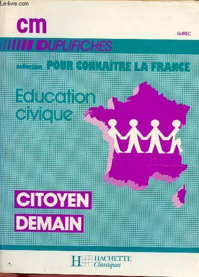 EDUCATION CIVIQUE : - CM - CITOYEN DEMAIN - 27 …