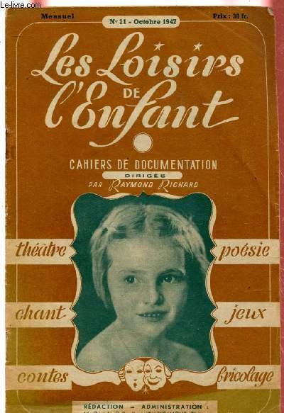 LES LOISIRS DE L'ENFANT N�11- OCT 47 : Le syndicat …