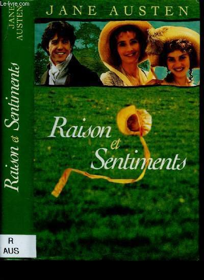 RAISON ET SENTIMENTS (ROMAN SENTIMENTAL)